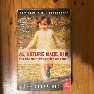 Book - “As Nature Made Him: The Boy Who was Raised As a Girl” by John Colapinto